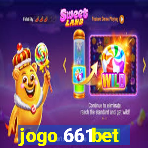 jogo 661bet